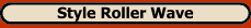 12in Roller wave